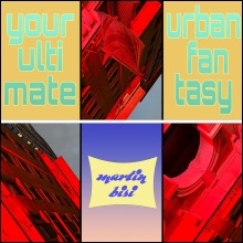 Martin Bisi - Your Ultimate Urban Fantasy cover